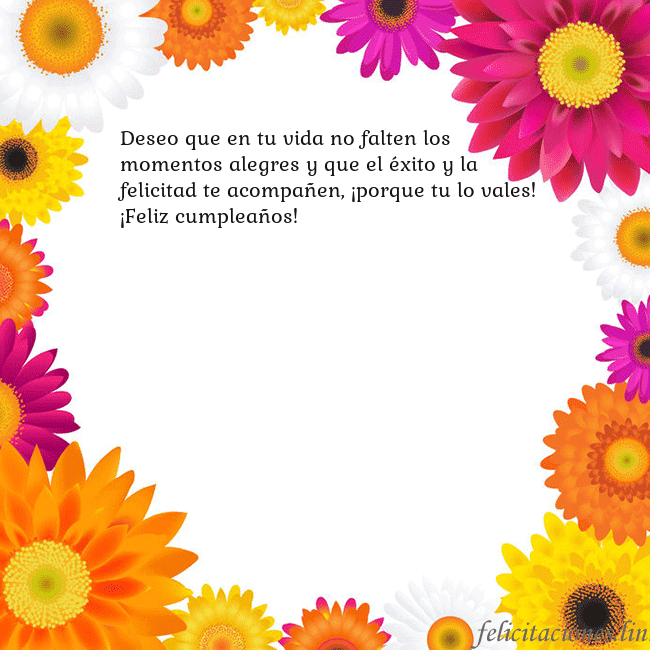 Tarjeta con flores de colores Deseo que en tu vida no falten los momentos alegre Tarjeta con flores de colores