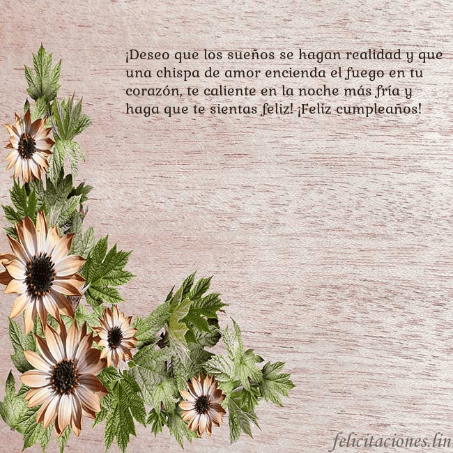 Tarjeta de cumpleaños con flores marrones ¡Deseo que los sueños se hagan realidad y que una Tarjeta de cumpleaños con flores marrones