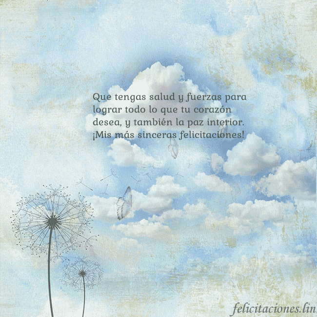 Tarjeta de cumpleaños con nubes, pelusa de leche y mariposa. Que tengas salud y fuerzas para lograr todo lo que Tarjeta de cumpleaños con nubes, pelusa de leche y mariposa.