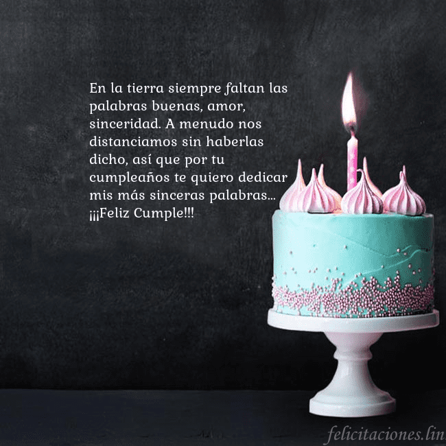 Tarjeta de cumpleaños con pastel y vela En la tierra siempre faltan las palabras buenas, a Tarjeta de cumpleaños con pastel y vela
