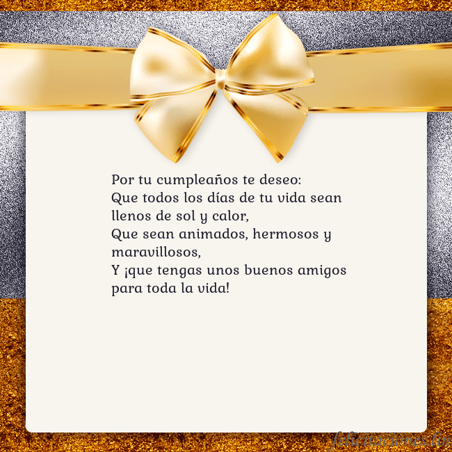 Tarjeta con una gran cinta dorada Por tu cumpleaños te deseo:
Que todos los días de Tarjeta con una gran cinta dorada