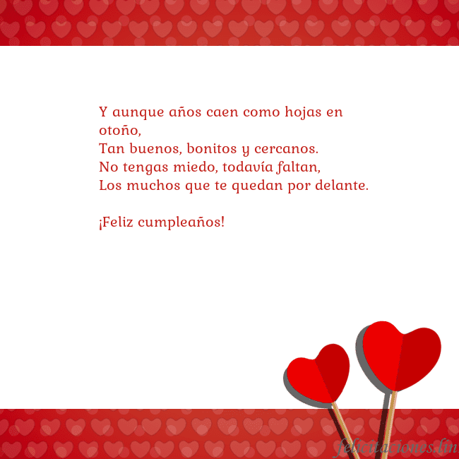 Tarjeta con corazones 2 Y aunque años caen como hojas en otoño,
Tan buenos Tarjeta con corazones 2