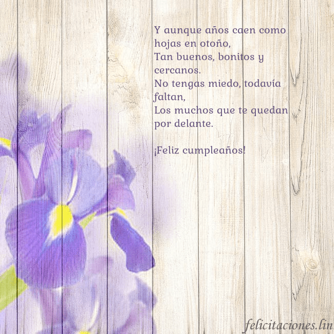 Tarjeta de cumpleaños con lirios Y aunque años caen como hojas en otoño,
Tan buenos Tarjeta de cumpleaños con lirios