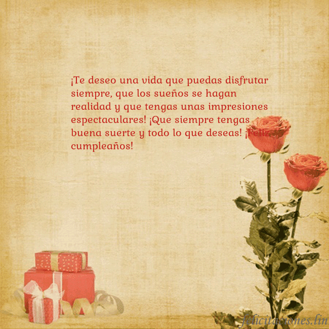 Tarjeta con rosas y regalos ¡Te deseo una vida que puedas disfrutar siempre, q Tarjeta con rosas y regalos