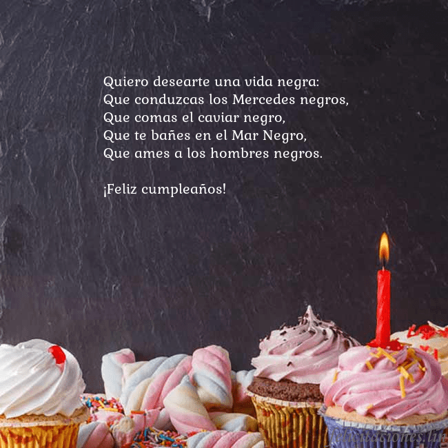 Tarjeta con muchos cupcakes y una vela Quiero desearte una vida negra:
Que conduzcas los Tarjeta con muchos cupcakes y una vela