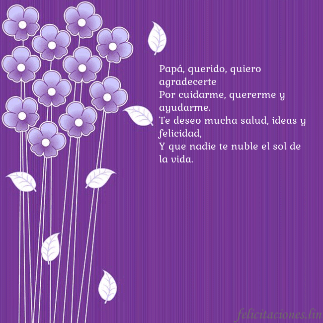 Tarjeta con flores violetas Papá, querido, quiero agradecerte
Por cuidarme, qu Tarjeta con flores violetas