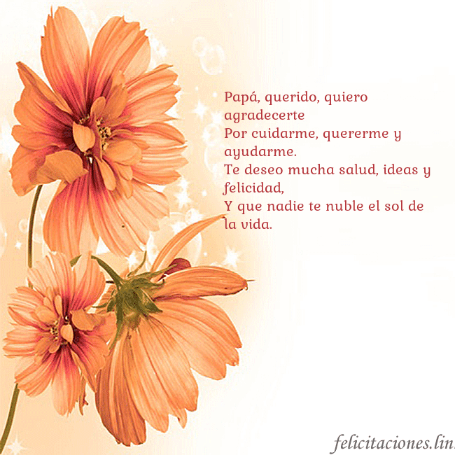 Tarjeta con flores naranjas Papá, querido, quiero agradecerte
Por cuidarme, qu Tarjeta con flores naranjas