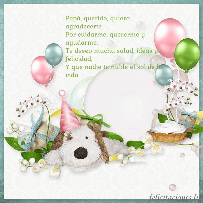 Tarjeta de cumpleaños con perrito y globos Papá, querido, quiero agradecerte
Por cuidarme, qu Tarjeta de cumpleaños con perrito y globos