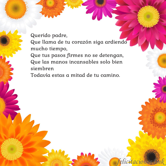 Tarjeta con flores de colores Querido padre,
Que llama de tu corazón siga ardie Tarjeta con flores de colores
