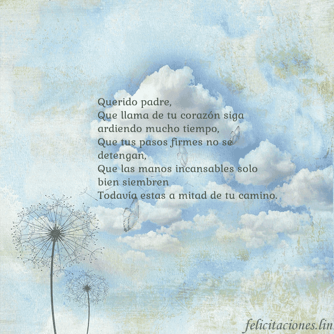 Tarjeta de cumpleaños con nubes, pelusa de leche y mariposa. Querido padre,
Que llama de tu corazón siga ardie Tarjeta de cumpleaños con nubes, pelusa de leche y mariposa.