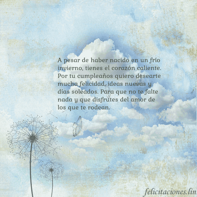 Tarjeta de cumpleaños con nubes, pelusa de leche y mariposa. A pesar de haber nacido en un frío invierno, tiene Tarjeta de cumpleaños con nubes, pelusa de leche y mariposa.