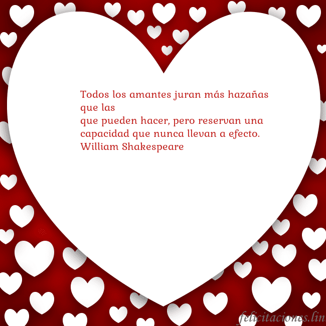 Tarjeta con un gran corazón Todos los amantes juran más hazañas que las
que pu Tarjeta con un gran corazón