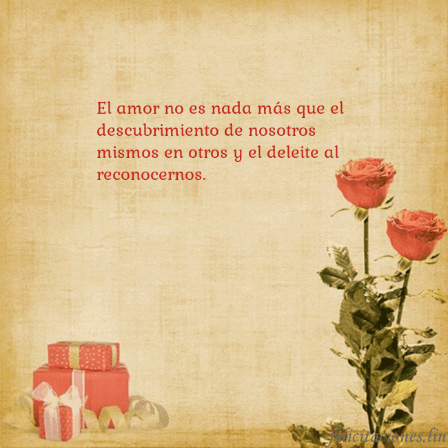 Tarjeta con rosas y regalos El amor no es nada más que el descubrimiento de no Tarjeta con rosas y regalos