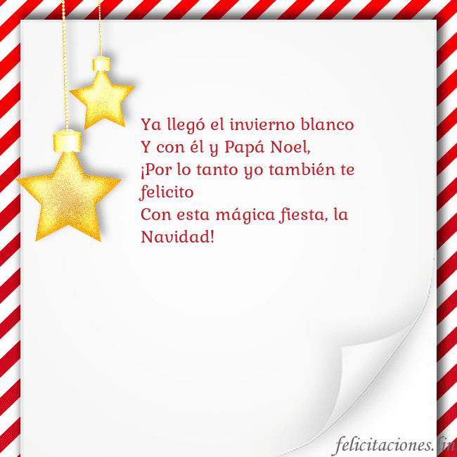 Tarjeta con estrellas doradas Ya llegó el invierno blanco
Y con él y Papá Noel,
Tarjeta con estrellas doradas