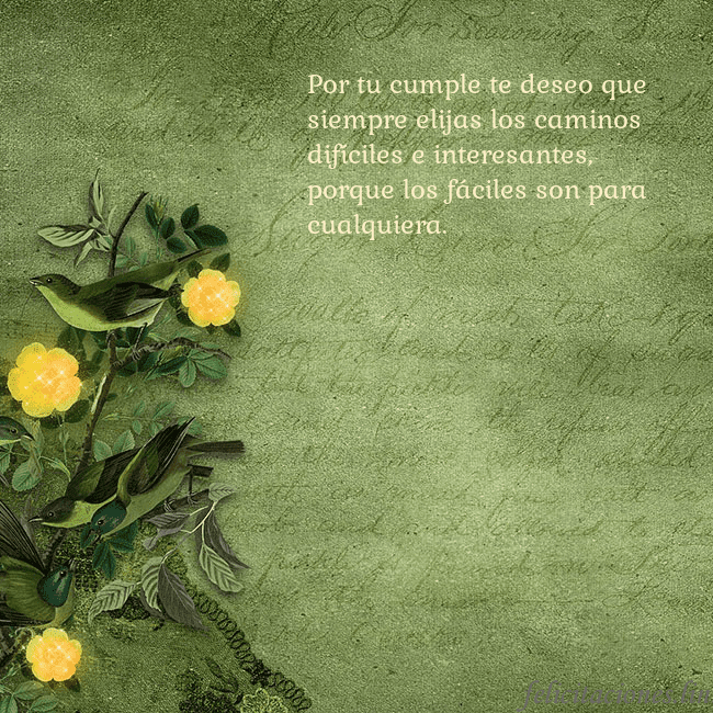 Postal verde con flores amarillas Por tu cumple te deseo que siempre elijas los cami Postal verde con flores amarillas